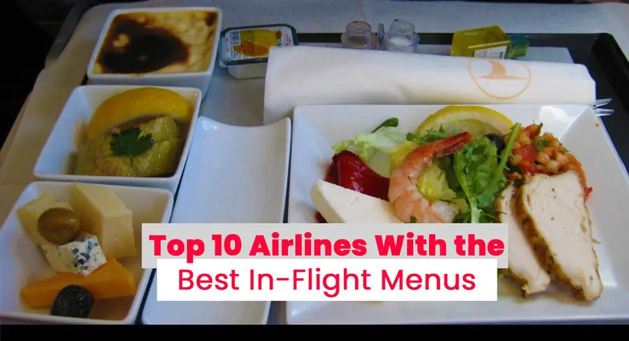 Top 10 Airlines With the Best In-Flight Menus
